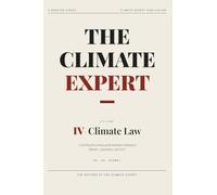 The Climate Expert: Climate Law & Policy (Vol 4)