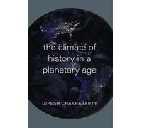 The Climate of History in a Planetary Age