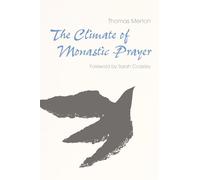The Climate of Monastic Prayer