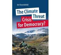 The Climate Threat Crisis for Democracy by Jon Naustdalslid | Hardcover | 2023