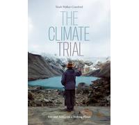 The Climate Trial : Law and Justice on a Melting Planet