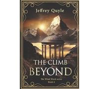 The Climb Beyond: 6 (The Wind Word Series)