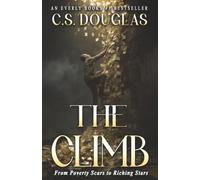 The Climb: From Poverty Scars to Riching Stars (POVERTY SUCKS)