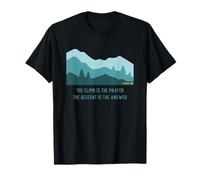 The Climb is The Prayer Hill Trail and Fell Running T-Shirt