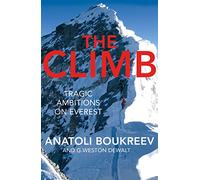 The Climb: Tragic Ambitions on Everest