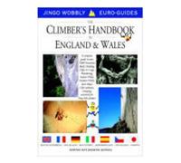 The Climbers Handbook to England and Wales