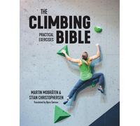 The Climbing Bible: Practical Exercises, Martin Mo