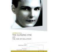 The Clinging Vine / The Age of Ballyhoo [Import italien]