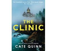 The Clinic : The compulsive thriller from the critically acclaimed author of Black Widows