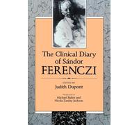 The Clinical Diary of Sandor Ferenczi