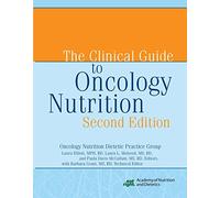 The Clinical Guide to Oncology Nutrition
