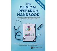 The Clinical Research Handbook: A Practical Guide To Designing, Conducting And Publishing Clinical Research