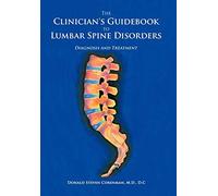 The Clinician's Guidebook to Lumbar Spine Disorders: Diagnosis & Treatment