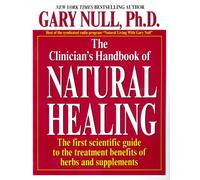The Clinician's Handbook of Natural Healing