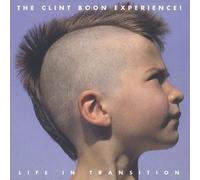 The Clint Boon Experience - Life In Transition