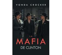 The Clinton Mafia (Spanish Edition)