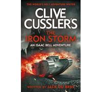 Clive Cussler’s The Iron Storm