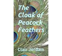 The Cloak of Peacock Feathers