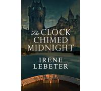 The Clock Chimed Midnight
