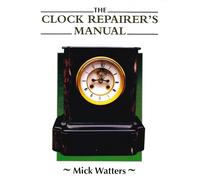 Clock Repairer's Manual