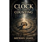 The Clock That Started Counting