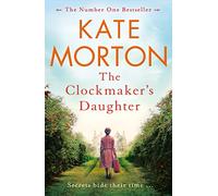 The Clockmaker's Daughter: A Captivating Historical Country House Mystery from the Number One Bestselling Author