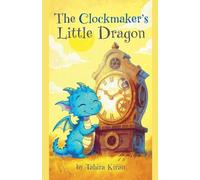 The Clockmaker's Little Dragon