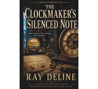 The Clockmaker's Silenced Note: A Bellweather Mystery - Book Two