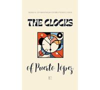 The Clocks of Puerto López: Bilingual Spanish-English Stories from Ecuador