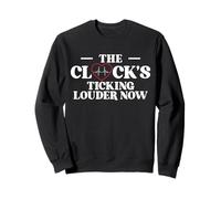 The Clocks Ticking Louder Now Heart Surgery Sweatshirt
