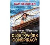 The Clockwork Conspiracy: Shortlisted for the 2024 BOOKS ARE MY BAG Readers Award (Isaac Turner Investigates)