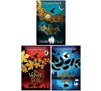 The Clockwork Crow Series 3 Books Collection Set By Catherine Fisher (The Clockwork Crow, The Velvet Fox & The Midnight Swan)