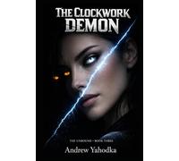 The Clockwork Demon: A Night Magic Romance (The Unbound)