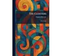 The Cloisters: A Brief Guide