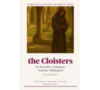 The Cloisters (Complex Philosophy in simple terms)