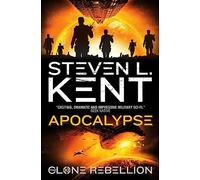 The Clone Apocalypse (The Clone Rebellion Book 10) (Clone Rebellion 10)