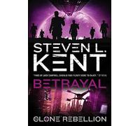 The Clone Rebellion - The Clone Betrayal (Book 5): The Clone Rebellion Book 5