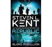 The Clone Rebellion - The Clone Republic (Book 1): The Clone Rebellion Book 1