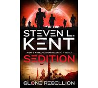 The Clone Rebellion - The Clone Sedition (Book 8): The Clone Rebellion Book 8