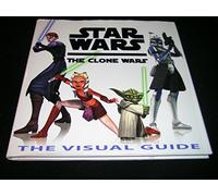 The Clone Wars: The Visual Guide (Star Wars)