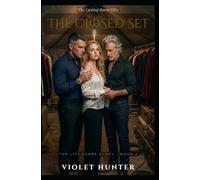 The Closed Set: The Lily Evans Story, Part 2 (The Casting Room Files: The Lily Evans Story)