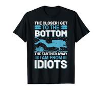 The Closer I Get to The Bottom - Funny Scuba Dive Diver T-Shirt
