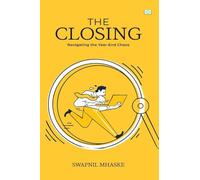 The Closing-Navigating the year-end chaos
