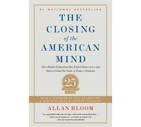 The Closing of the American Mind, , Paperback