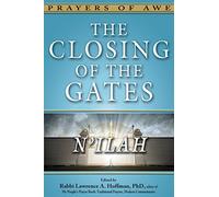 The Closing of the Gates: N'ilah: 8 (Prayers of Awe Series, 8)