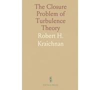 The Closure Problem of Turbulence Theory
