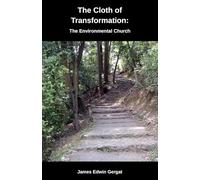 The Cloth of Transformation: The Environmental Church