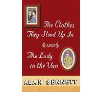The Clothes They Stood Up in and the Lady and the Van