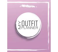 The Clothing Catalogue: My Outfit Planner: Organise and plan your clotheing habits