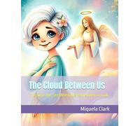 The Cloud Between Us: The Signs We See When We Remember to Look